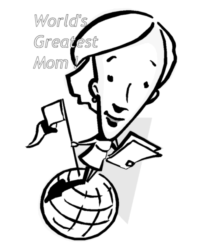 Mom on top of world / World's Greatest Mom | Mother's Day Coloring Page